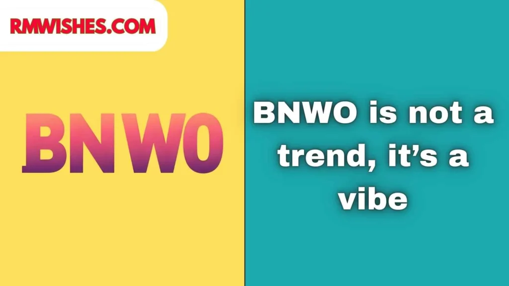Cool BNWO Captions