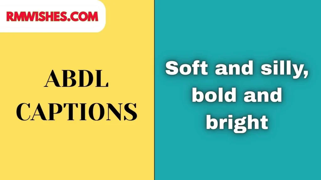 Long ABDL Captions