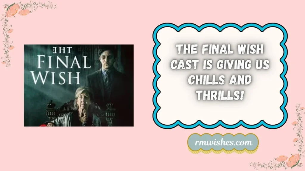 the final wish cast