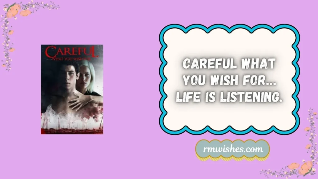 careful what you wish for movie